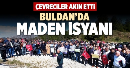 BULDAN’DA MADEN İSYANI