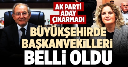 BÜYÜKŞEHİRDE BAŞKANVEKİLLERİ BELLİ OLDU