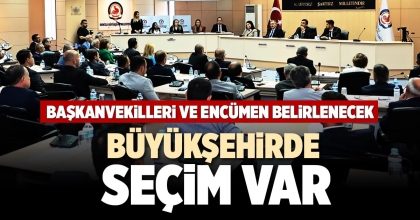 BÜYÜKŞEHİRDE SEÇİM VAR