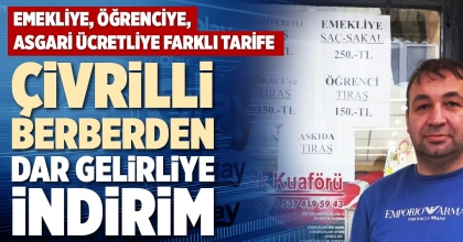 ÇİVRİLLİ BERBERDEN DAR GELİRLİYE İNDİRİM