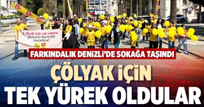 ÇÖLYAK İÇİN TEK YÜREK OLDULAR