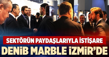 DENİB MARBLE İZMİR’DE