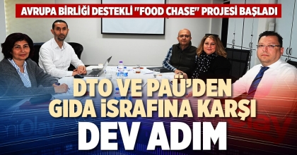 DTO VE PAÜ’DEN GIDA İSRAFINA KARŞI DEV ADIM