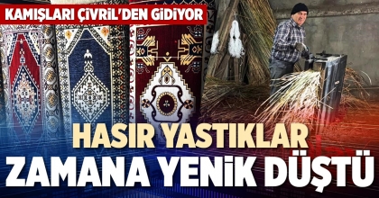 HASIR YASTIKLAR ZAMANA YENİK DÜŞTÜ