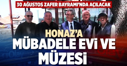 HONAZ’A MÜBADELE EVİ VE MÜZESİ