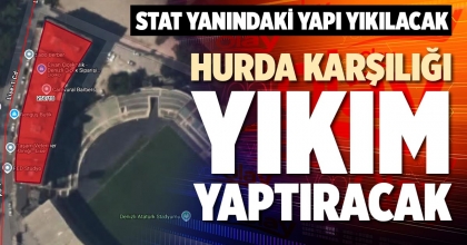 HURDA KARŞILIĞI YIKIM YAPTIRACAK