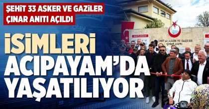 İSİMLERİ ACIPAYAM’DA YAŞATILIYOR