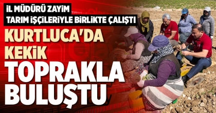 KURTLUCA'DA KEKİK TOPRAKLA BULUŞTU