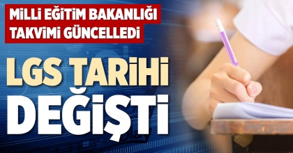LGS TARİHİ DEĞİŞTİ