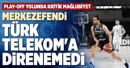 MERKEZEFENDİ TÜRK TELEKOM'A DİRENEMEDİ