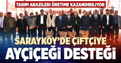 SARAYKÖY’DE ÇİFTÇİYE AYÇİÇEĞİ DESTEĞİ