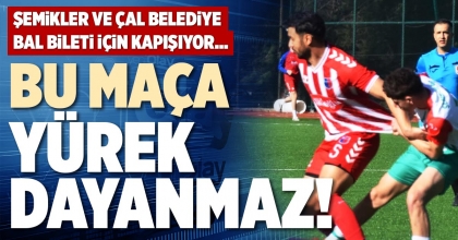 BU MAÇA YÜREK DAYANMAZ!