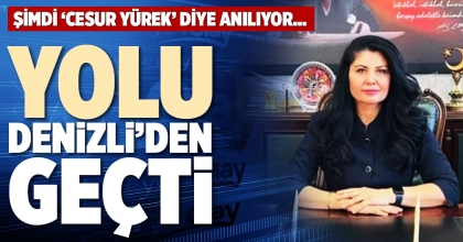 YOLU DENİZLİ’DEN GEÇTİ