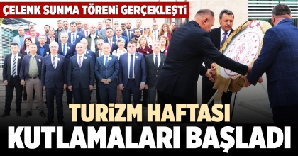 TURİZM HAFTASI KUTLAMALARI BAŞLADI