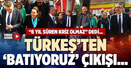 TÜRKEŞ’TEN ‘BATIYORUZ’ ÇIKIŞI…
