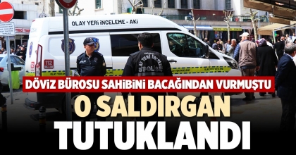 O SALDIRGAN TUTUKLANDI