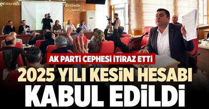 2025 YILI KESİN HESABI KABUL EDİLDİ