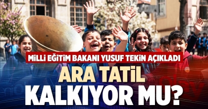 ARA TATİL KALKIYOR MU?