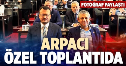 ARPACI ÖZEL TOPLANTIDA