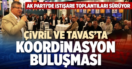 ÇİVRİL VE TAVAS’TA KOORDİNASYON BULUŞMASI