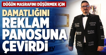 DAMATLIĞINI REKLAM PANOSUNA ÇEVİRDİ