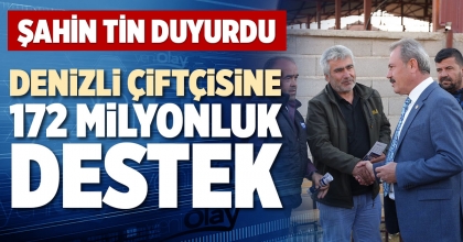 DENİZLİ ÇİFTÇİSİNE 172 MİLYONLUK DESTEK 