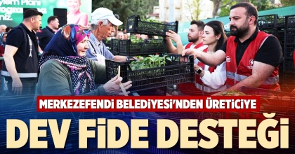 MERKEZEFENDİ BELEDİYESİ'NDEN ÜRETİCİYE DEV FİDE DESTEĞİ