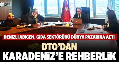 DTO’DAN KARADENİZ’E REHBERLİK