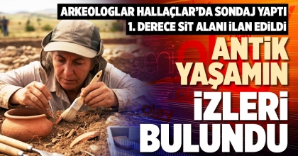 HALLAÇLAR’DA  ANTİK YAŞAMIN İZLERİ BULUNDU