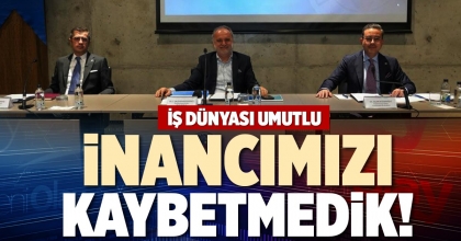 İNANCIMIZI KAYBETMEDİK!