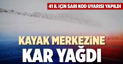 KAYAK MERKEZİNE KAR YAĞDI