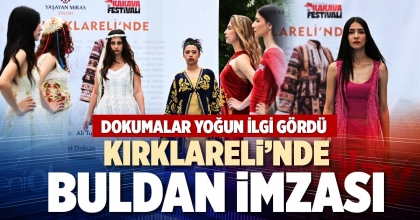 KIRKLARELİ’NDE BULDAN İMZASI