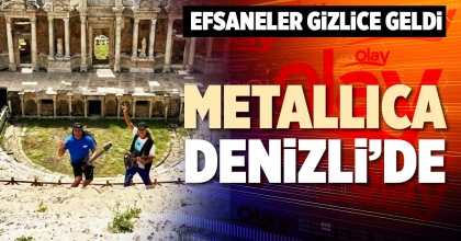METALLICA DENİZLİ’DE