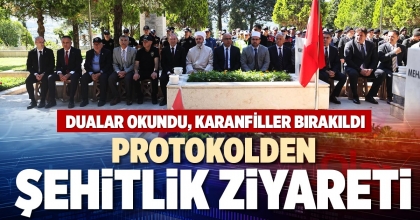 PROTOKOLDEN ŞEHİTLİK ZİYARETİ
