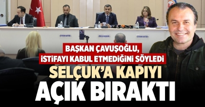 SELÇUK’A KAPIYI AÇIK BIRAKTI