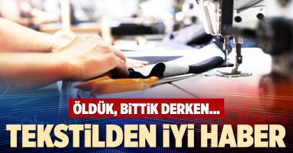 TEKSTİDEN İYİ HABER