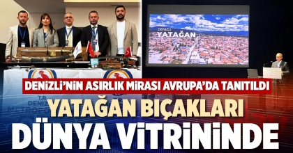 YATAĞAN BIÇAKLARI DÜNYA VİTRİNİNDE