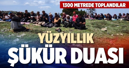 YÜZYILLIK ŞÜKÜR DUASI