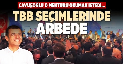 TBB SEÇİMLERİNDE ARBEDE
