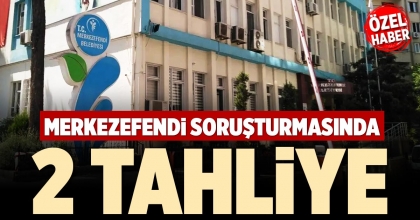 MERKEZEFENDİ SORUŞTURMASINDA 2 TAHLİYE