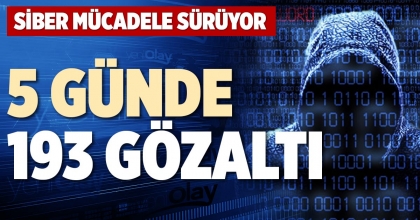 5 GÜNDE 193 GÖZALTI