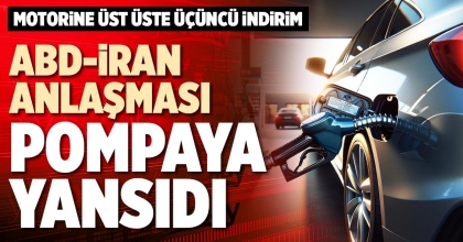 ABD-İRAN ANLAŞMASI POMPAYA YANSIDI