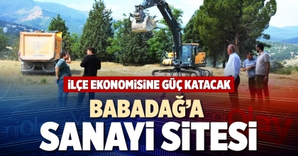 BABADAĞ’A SANAYİ SİTESİ