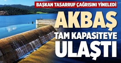 AKBAŞ TAM KAPASİTEYE ULAŞTI