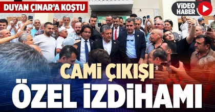 CAMİ ÇIKIŞI ÖZEL İZDİHAMI