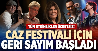 CAZ FESTİVALİ İÇİN  GERİ SAYIM BAŞLADI
