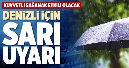 DENİZLİ İÇİN SARI UYARI