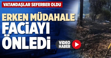 ERKEN MÜDAHALE FACİAYI ÖNLEDİ