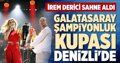 GALATASARAY ŞAMPİYONLUK KUPASI DENİZLİ'DE
