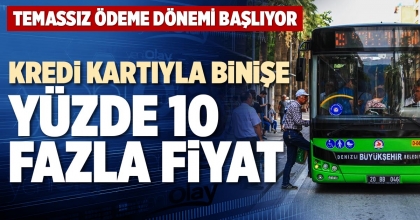 KREDİ KARTIYLA BİNİŞE YÜZDE 10 FAZLA FİYAT
